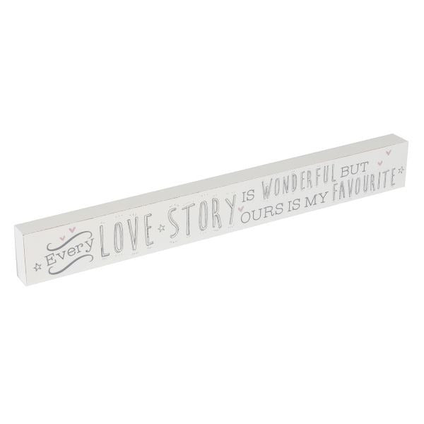 Love Life - Plaque - Every Love Story Is