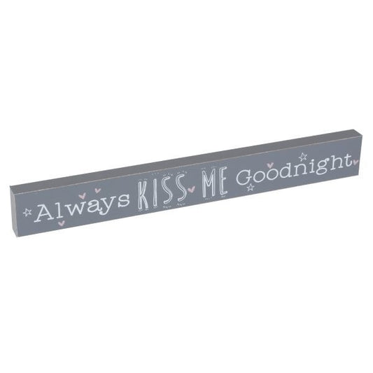 Love Life - Plaque - Always Kiss Goodnight