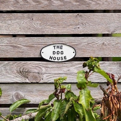 The Dog House Sign