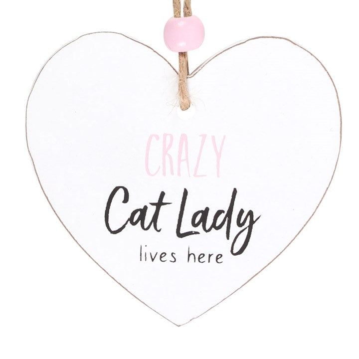 Crazy Cat Lady Hanging Heart Sentiment Sign