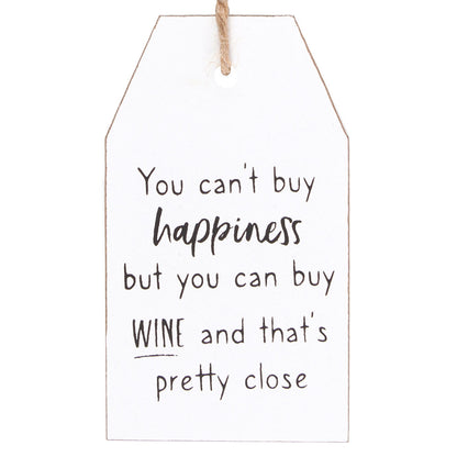 Can't Buy Happiness Wine Hanging Sentiment Sign