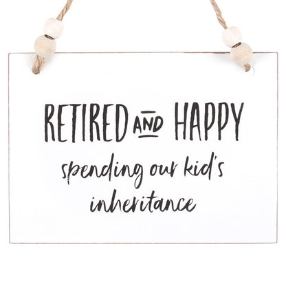 Retired and Happy Hanging Sign