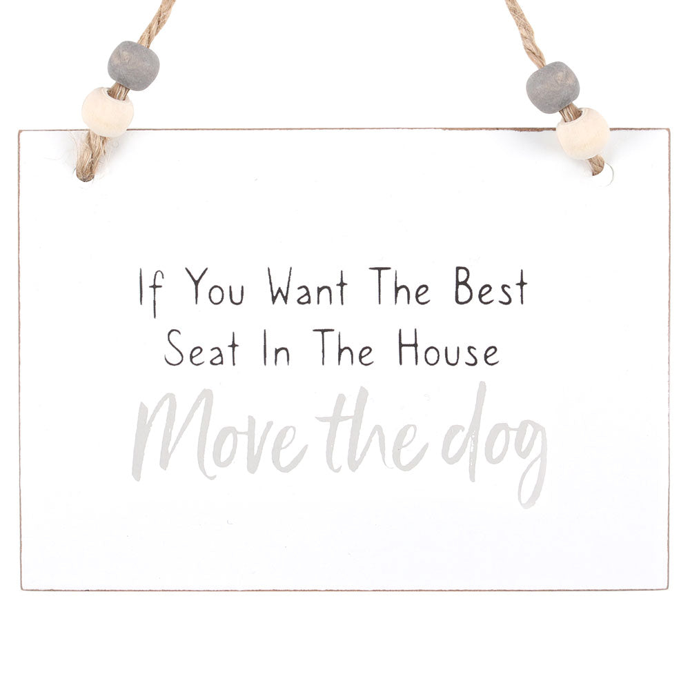 Move The Dog Hanging Sign