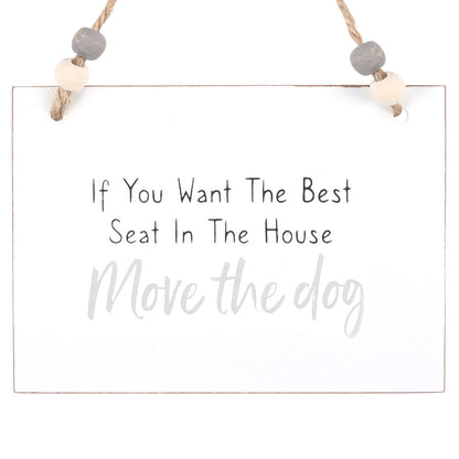 Move The Dog Hanging Sign